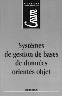 Systèmes de gestion de bases de données orientés objet (CNAM Synthèses informatiques)