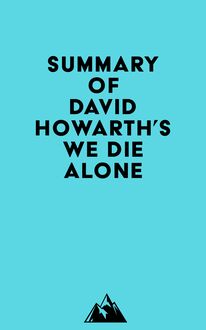 Summary of David Howarth s We Die Alone