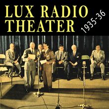 Lux Radio Theater 1935 - 1936