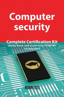 Computer security Complete Certification Kit - Study Book and eLearning Program