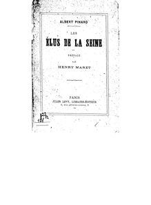 Les élus de la Seine / Albert Pinard ; préface par Henry Maret