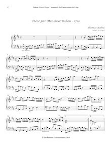 Partition , Pièce par Monsieur Babou – 1710 (D major), Pièces de Clavecin extraites du Livre d’Orgue d’après le Manuscrit du Conservatoire de Liège.