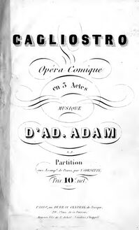 Partition complète, Cagliostro, Opéra comique en trois actes, Adam, Adolphe