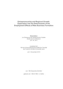 Entrepreneurship and regional growth [Elektronische Ressource] : exploration into the determinants of the employment effects of new business formation/ von: Alexandra Schröter