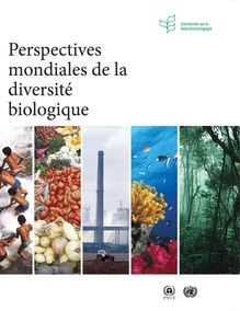 Perspectives mondiales de la diversité biologique II