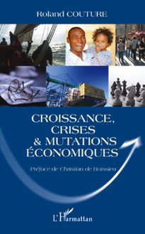 Croissance, crises et mutations économiques