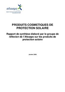 Rapport de synthèse élaboré par le groupe de réflexion de l’Afssaps sur les produits de protection solaire 13/01/2006