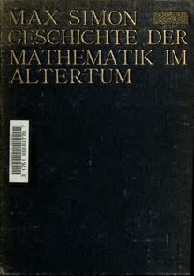 Geschichte der Mathematik im Altertum in Verbindung mit antiker Kulturgeschichte; von Max Simon