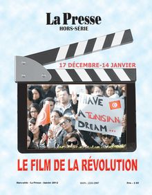 Le film de la révolution tunisienne (Hors-Série, La Presse)