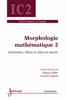 Morphologie mathématique 2 (traité IC2)