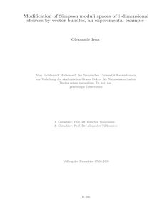Modification of Simpson moduli spaces of 1-dimensional sheaves by vector bundles [Elektronische Ressource] : an experimental example / Oleksandr Iena