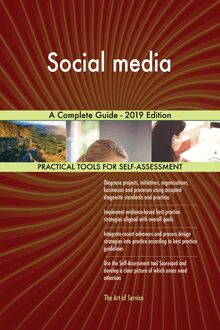 Social media A Complete Guide - 2019 Edition