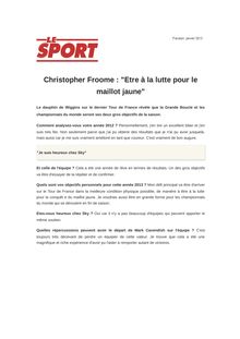 Christopher Froome : "Etre à la lutte pour le maillot jaune"