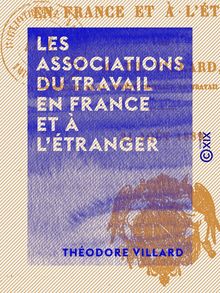 Les Associations du travail en France et à l étranger
