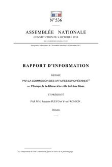 Rapport d information déposé par la commission des affaires européennes sur l Europe de la défense à la veille du Livre blanc
