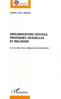 Organisation sociale, pratiques sexuelles et religion