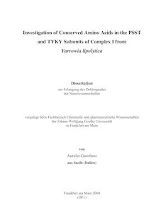 Investigation of conserved amino acids in the PSST and TYKY subunits of complex I from Yarrowia lipolytica [Elektronische Ressource] / von Aurelio Garofano