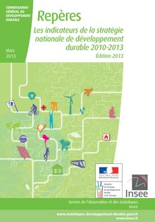 Les indicateurs de la stratégie nationale de développement durable 2010-2013 - Edition 2013. : 2013