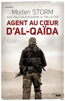 Agent au coeur d Al-Qaïda
