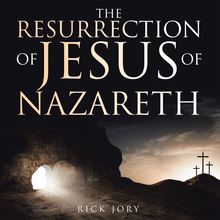 The Resurrection of Jesus of Nazareth