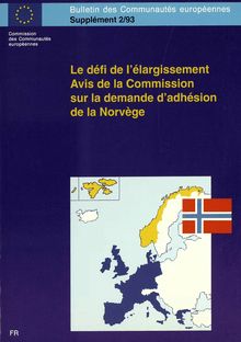 Le défi de l élargissementAvis de la Commission sur la demande d adhésion de la Norvège