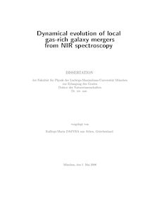 Dynamical evolution of local gas-rich galaxy mergers from NIR spectroscopy [Elektronische Ressource] / vorgelegt von Kalliopi-Maria Dasyra