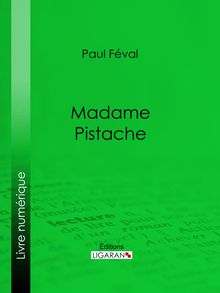 Madame Pistache