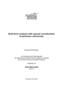 Solid form analysis with special consideration of perfusion calorimetry [Elektronische Ressource] / vorgelegt von Julia Baronsky