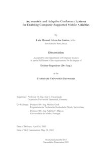 Asymmetric and adaptive conference systems for enabling computer supported mobile activities [Elektronische Ressource] / by Luiz Manoel Alves dos Santos