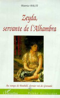 ZEYDA, SERVANTE DE L ALHAMBRA