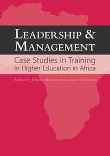Leadership and Management: Case Studies in Training in  Higher Education in Africa