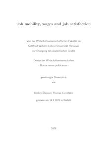 Job mobility, wages and job satisfaction [Elektronische Ressource] / von Thomas Cornelißen